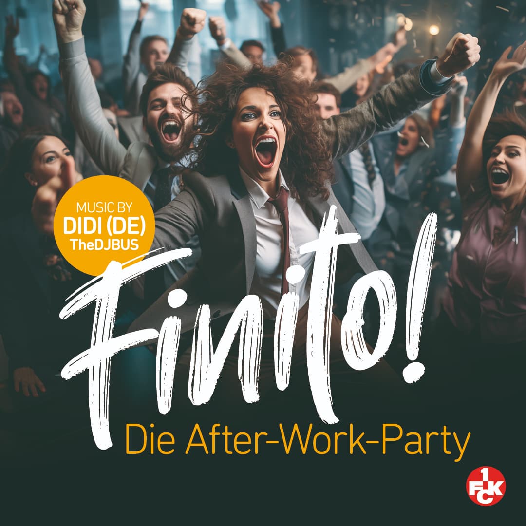 FINITO! – Die After-Work-Party